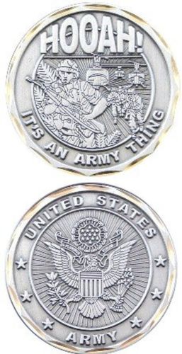 "HOOAH! IT'S AN ARMY THING" Challenge Coin-Eagle Crest 2365