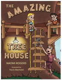 The Amazing Tree House by Naomi Rogers