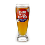 Our Name is Mud “Right Wing Nut Job” Funny Pilsner Glass, 16 oz.