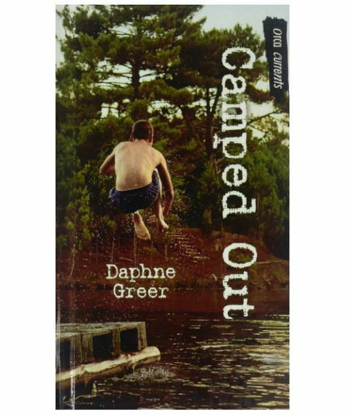 Camped Out (Orca Currents) (Turtleback School & Library Binding Edition)