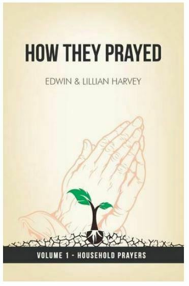 How They Prayed Vol 1 Household Prayers
