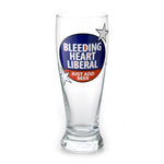 Our Name is Mud “Bleeding Heart Liberal” Funny Pilsner Glass, 16 oz.