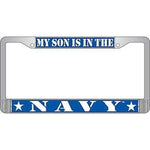 My Son is in the Navy - Chrome Metal License Plate Frame