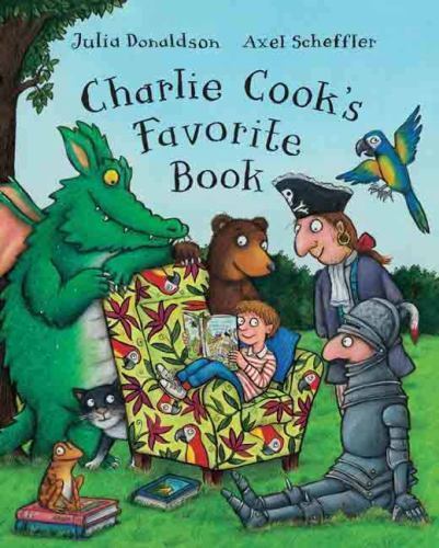 Charlie Cook's Favorite Book by Julia Donaldson (2006, Hardcover Board Book)
