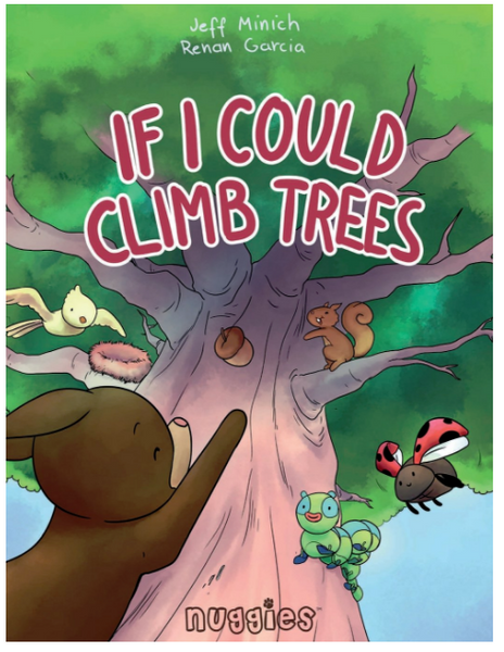If I Could Climb Trees by Jeff Minich and Renan Garcia Children's Picture Book