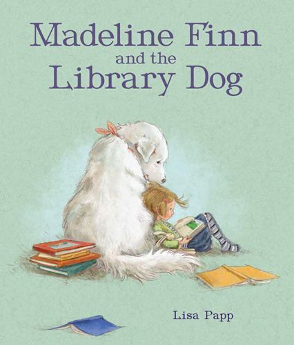 Madeline Finn and the Library Dog by Lisa Papp (2016, Picture Book) NEW