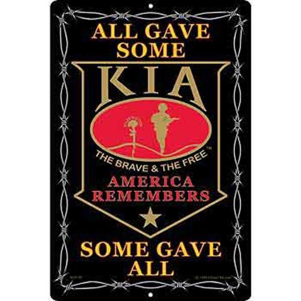 KIA All Gave Some, Some Gave All Aluminum Sign
