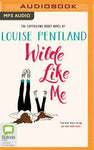 Wilde Like Me by Louise Pentland