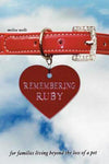 Remembering Ruby: For Families Living Beyond the Loss of a Pet