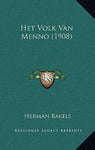 Het Volk Van Menno (1908) (Dutch Edition)