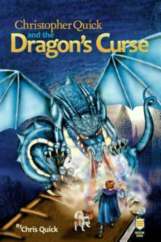 Christopher Quick and the Dragon's Curse