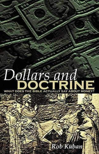 Dollars and Doctrine