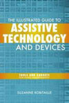 The Illustrated Guide to Assistive Technology and Devices