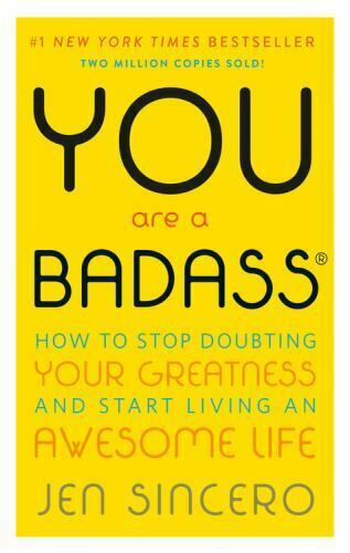 You Are a Bada by Jen Sincero
